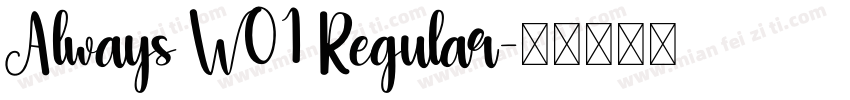 Always W01 Regular字体转换